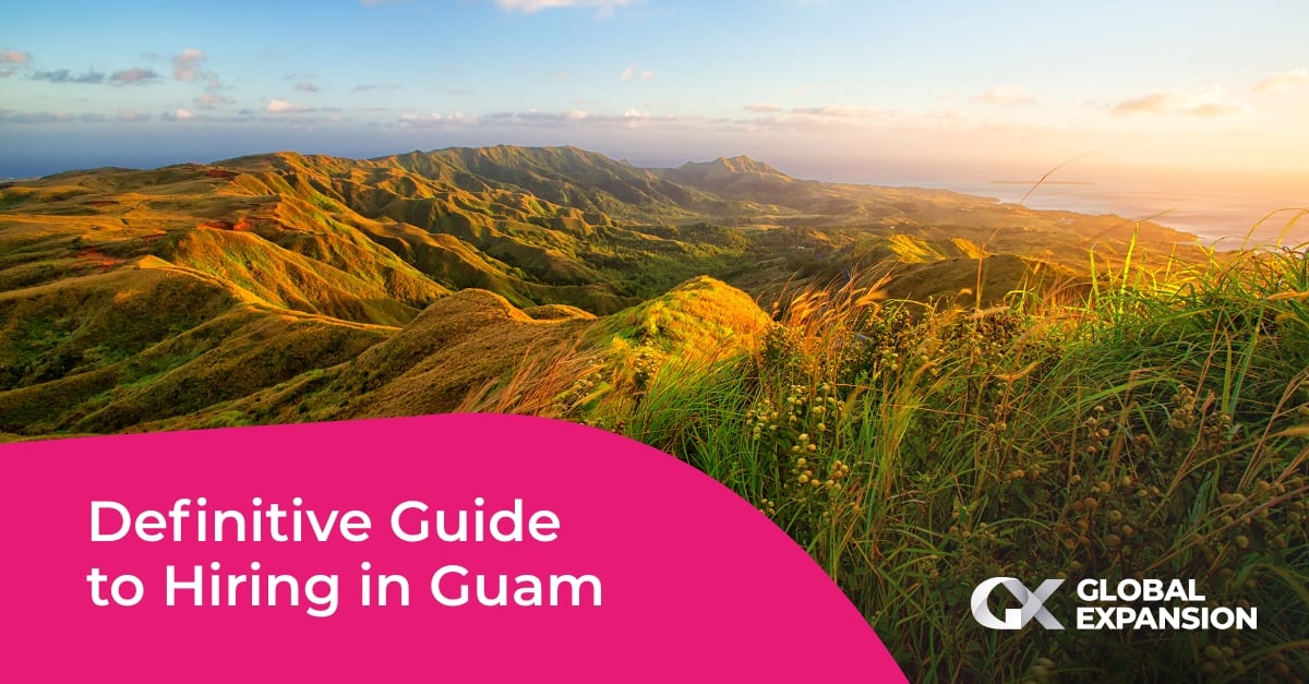 Definitive guide to hiring in Guam Global Expansion